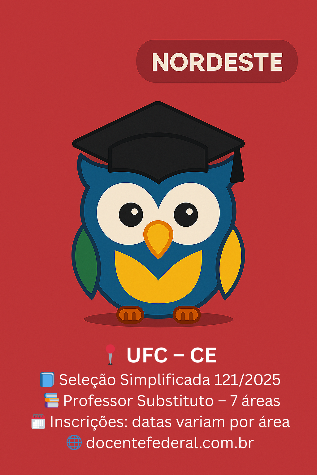 Processo seletivo da UFC para Professor Substituto em diversas áreas. Inscrições em agosto e setembro de 2025, Edital nº 121/2025.