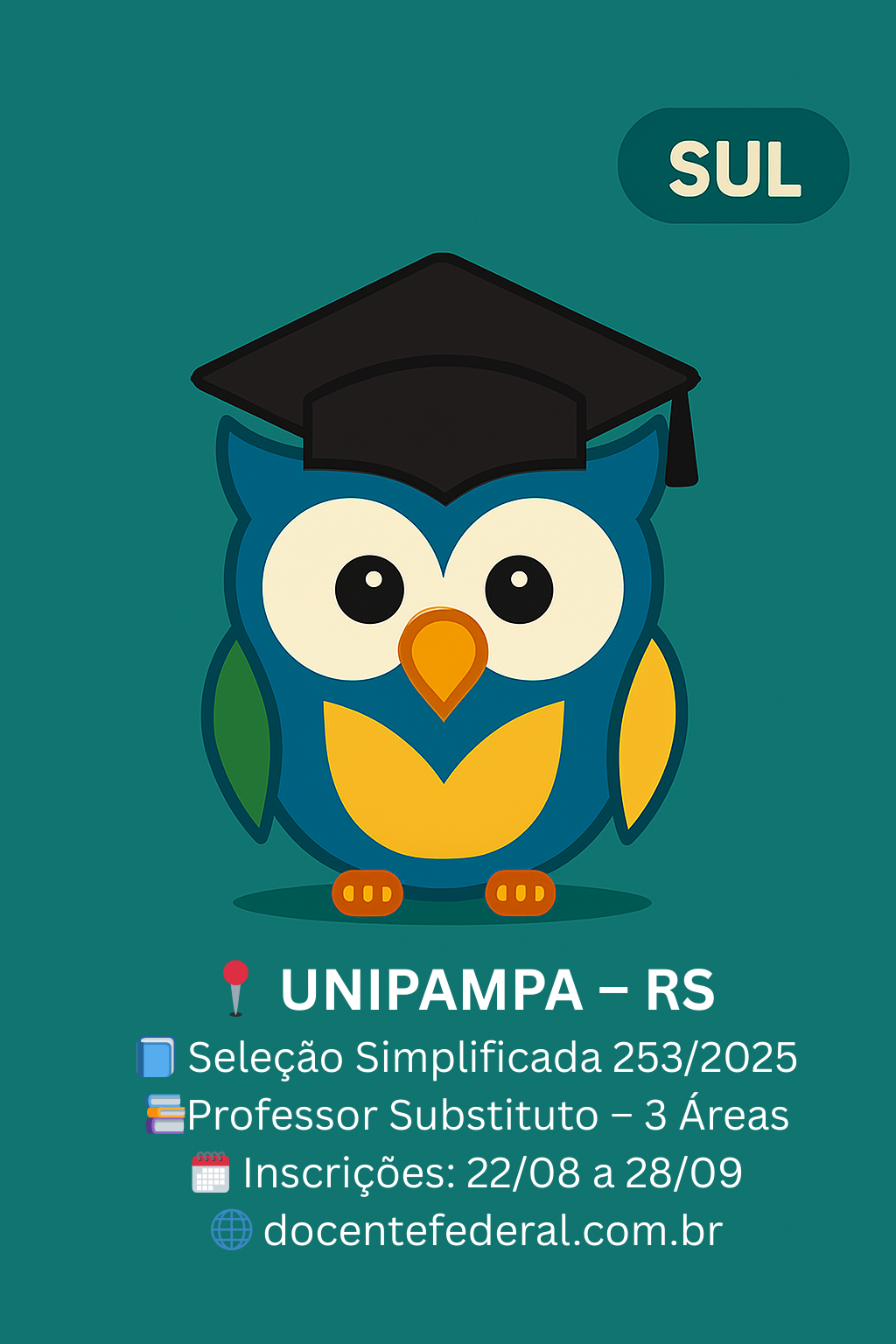 Vaga para Professor Substituto na UNIPAMPA, Edital nº 253/2025, com inscrições de 22 a 28 de agosto de 2025.