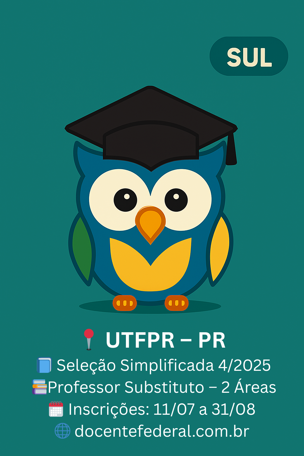 Processo seletivo da UTFPR – Santa Helena para Professor Substituto. Inscrições de 26/08 a 02/09/2025 (Edital nº 004/2025).