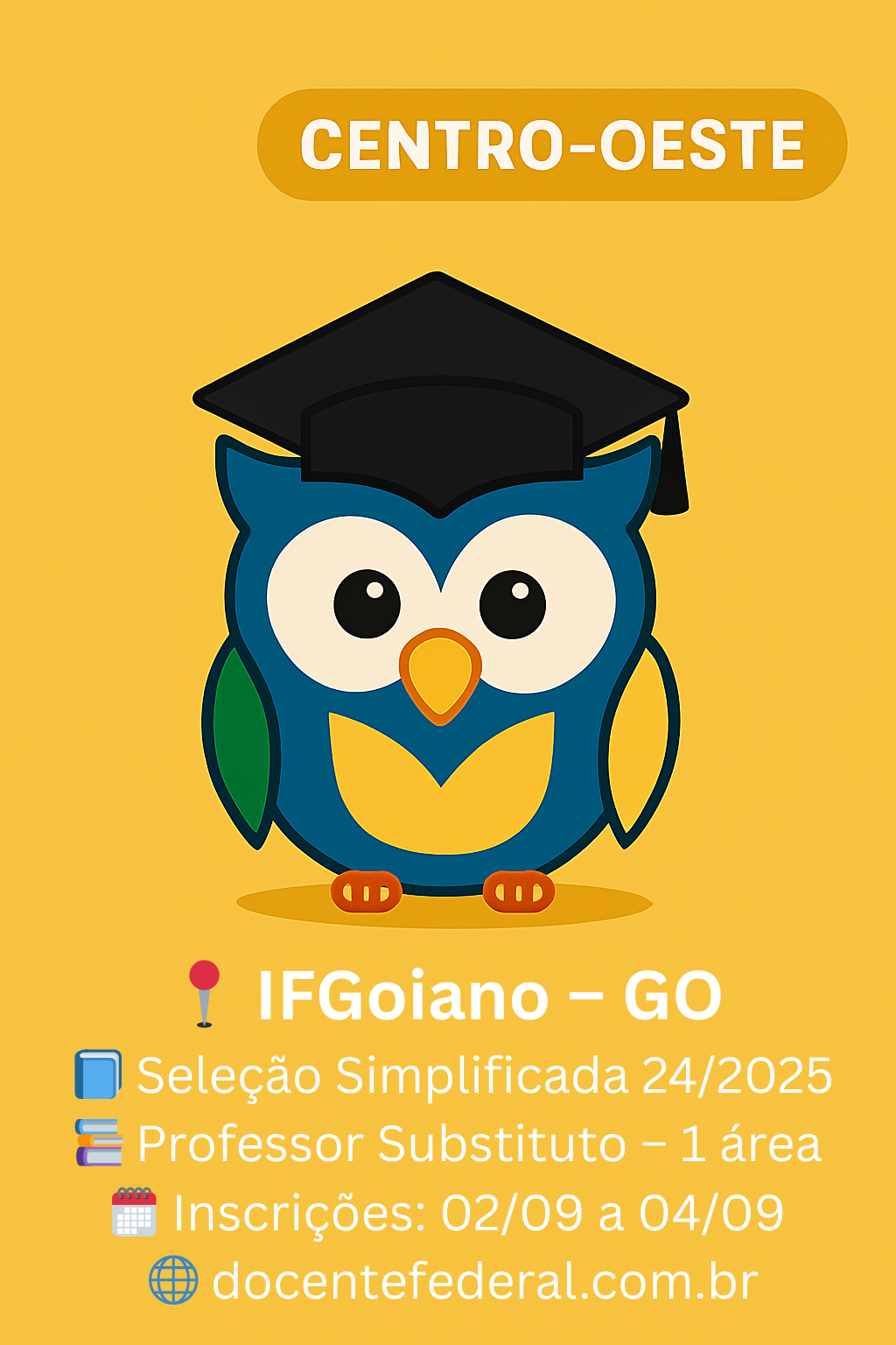 Processo Seletivo Simplificado do IF Goiano – Campus Iporá para Professor Substituto de Geografia (40h), inscrições de 02/09 a 04/09/2025.
