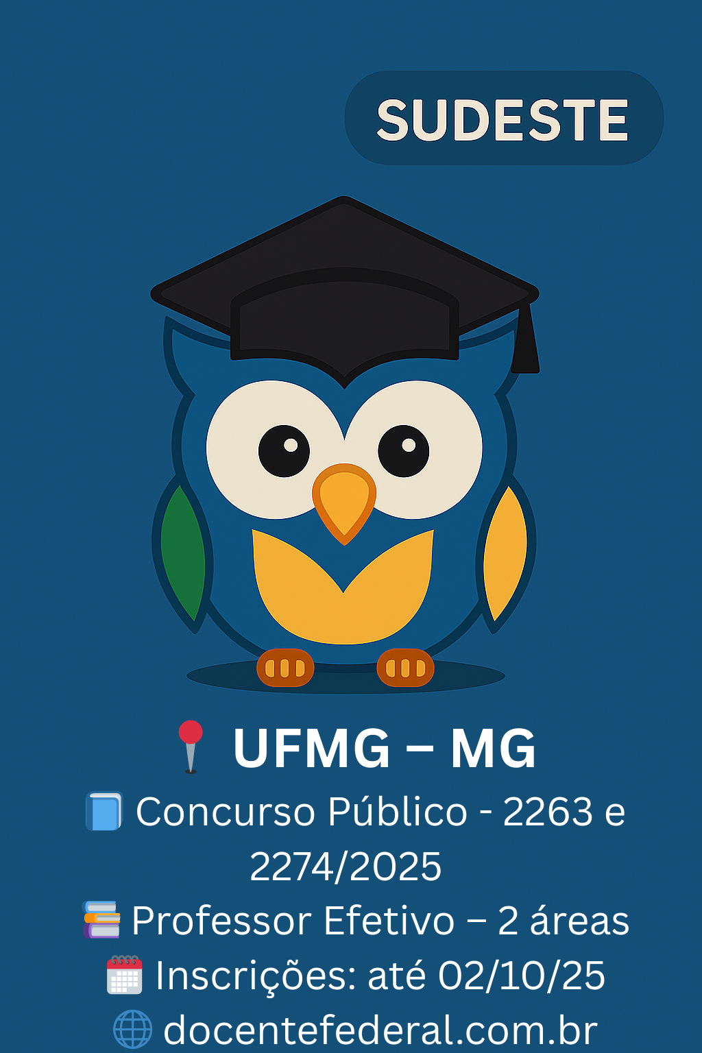Concurso UFMG 2025 para Professor Efetivo em Estrutura de Aço e Hematologia Clínica, inscrições até 02/10/2025.