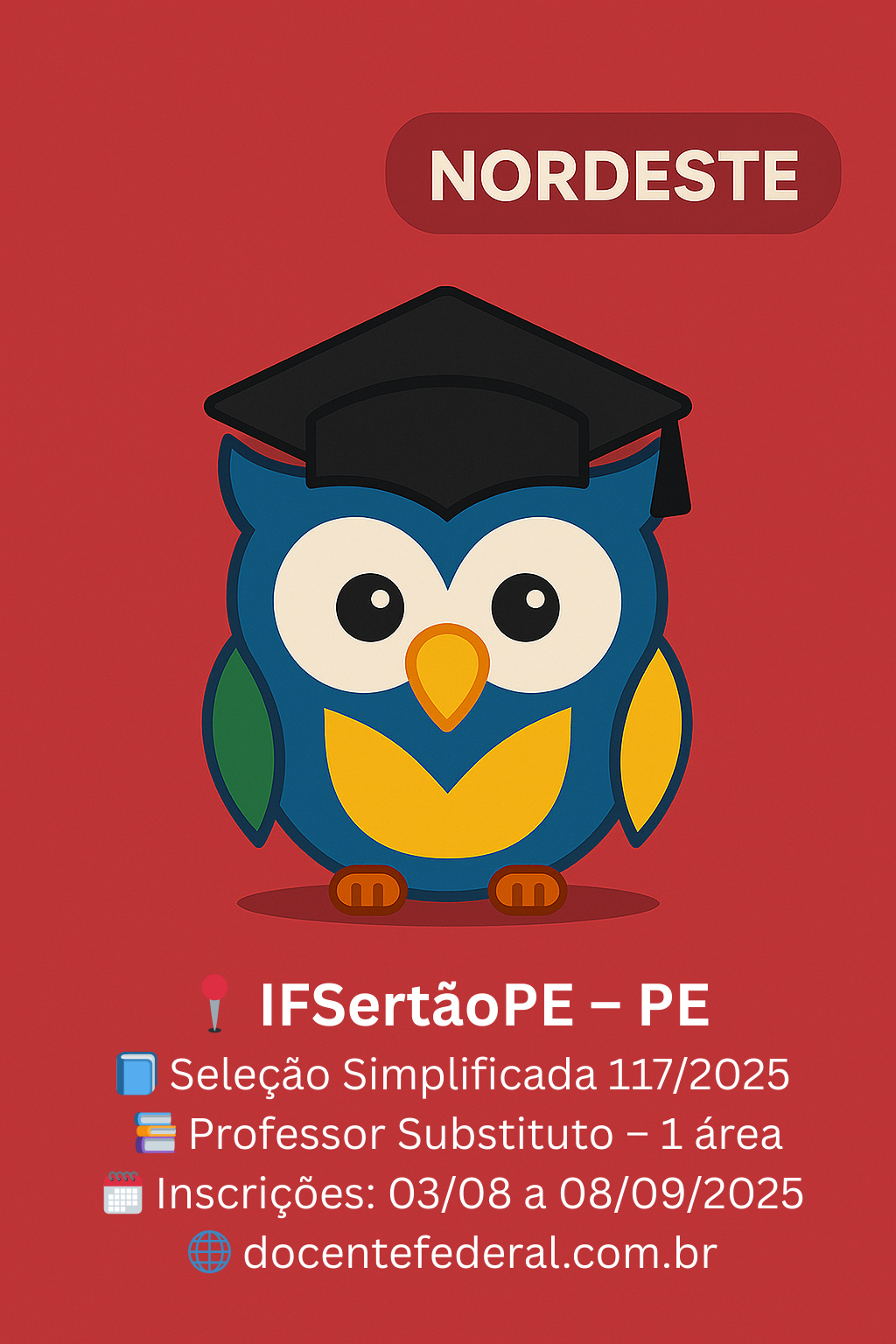 Processo Seletivo Simplificado do IFSertão-PE para Professor Substituto de História, 40 h, inscrições de 03 a 08 de setembro de 2025, remuneração de R$ 4.580,57.