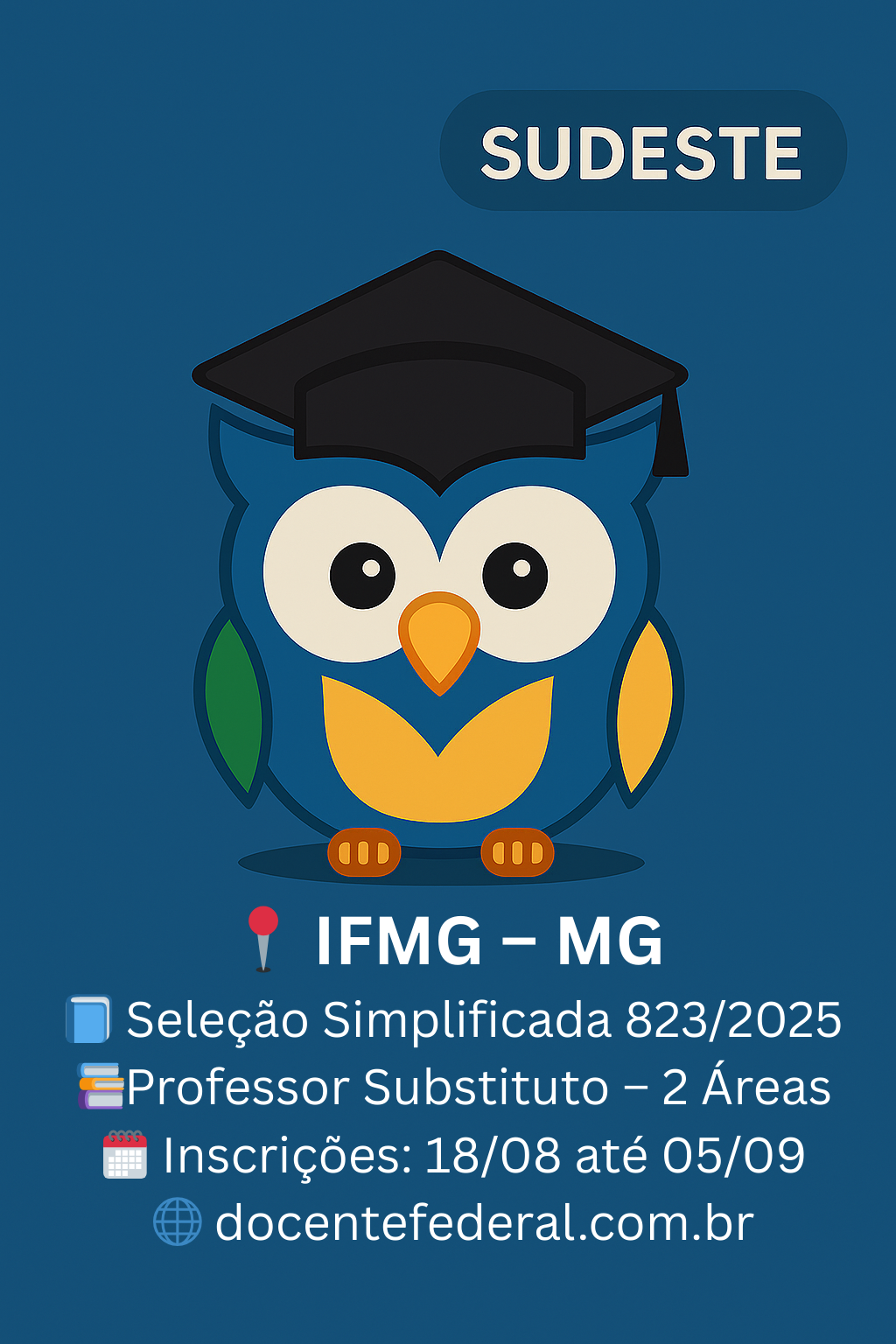 Processo Seletivo Simplificado IFMG 2025 no Campus Ouro Branco para Professor Substituto de Informática e Matemática, com carga de 40h e inscrições de 18 de agosto a 5 de setembro de 2025.