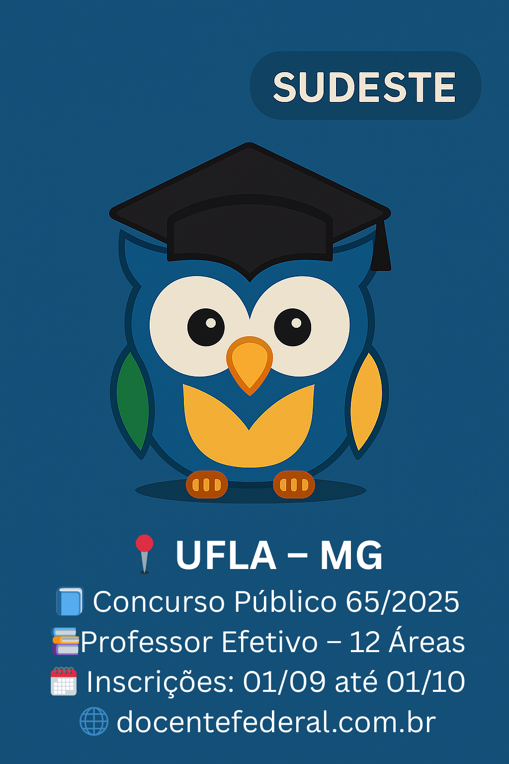 Concurso da UFLA para Professor Efetivo do Magistério Superior, 12 vagas mais cadastro de reserva; inscrições de 1º de setembro a 1º de outubro de 2025 e provas a partir de 20 de outubro, em Lavras/MG.