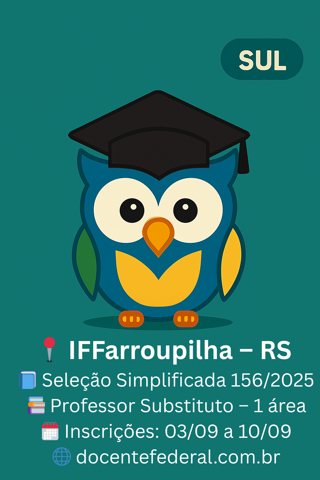 Seleção Simplificada do IFFar Campus Uruguaiana 2025 para Professor Substituto em Letras – Português/Inglês, 40 horas, inscrições de 3 a 10 de setembro de 2025.