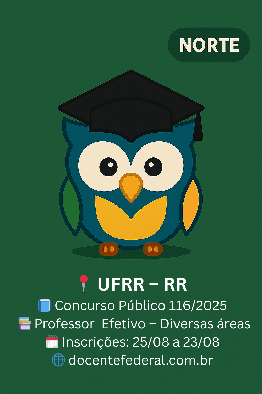 Concurso da UFRR para Professor Efetivo – Magistério Superior, 33 vagas, classe A assistente, inscrições de 25 de agosto a 23 de setembro de 2025 e vencimento máximo de R$ 13.288,83.