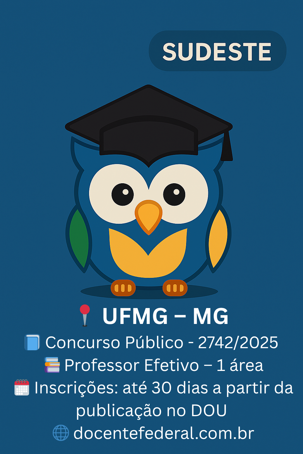 Concurso UFMG – Escola de Belas Artes – Professor Assistente (Edital nº 2.742/2025)