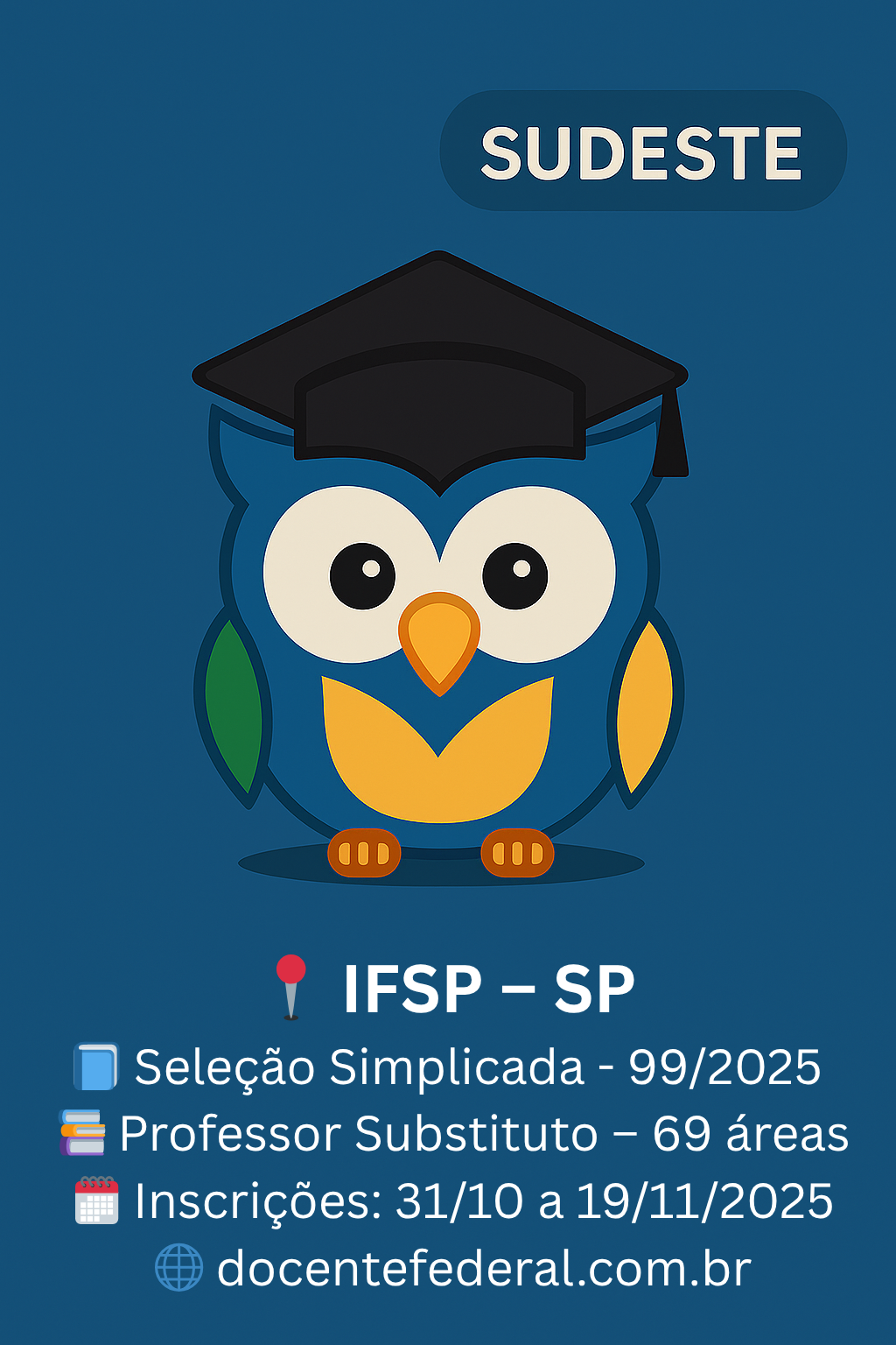 Processo Seletivo IFSP 2025 – Professor Substituto (Edital 99/2025)