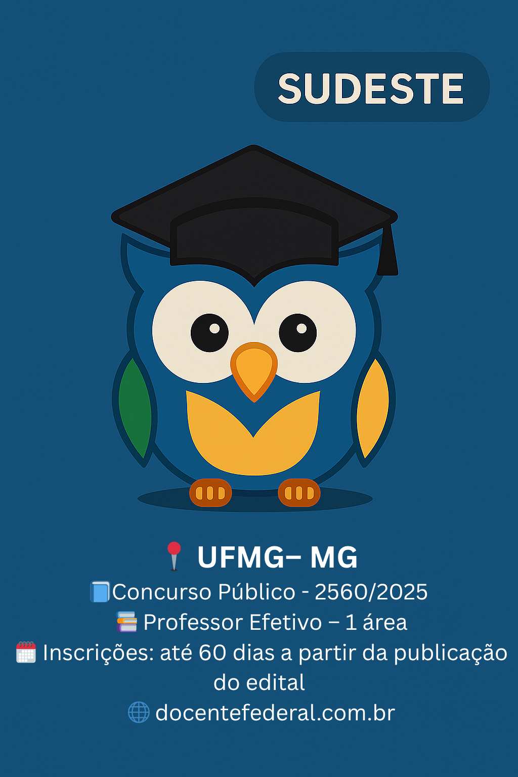 UFMG — Faculdade de Medicina — Professor Assistente — Editais 2.560/2025 e 2.909/2025