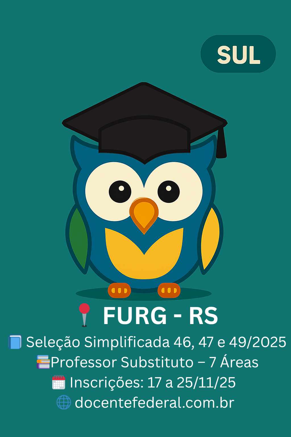FURG — Processos Seletivos para Professor Substituto — Editais nº 46, 47 e 49/2025