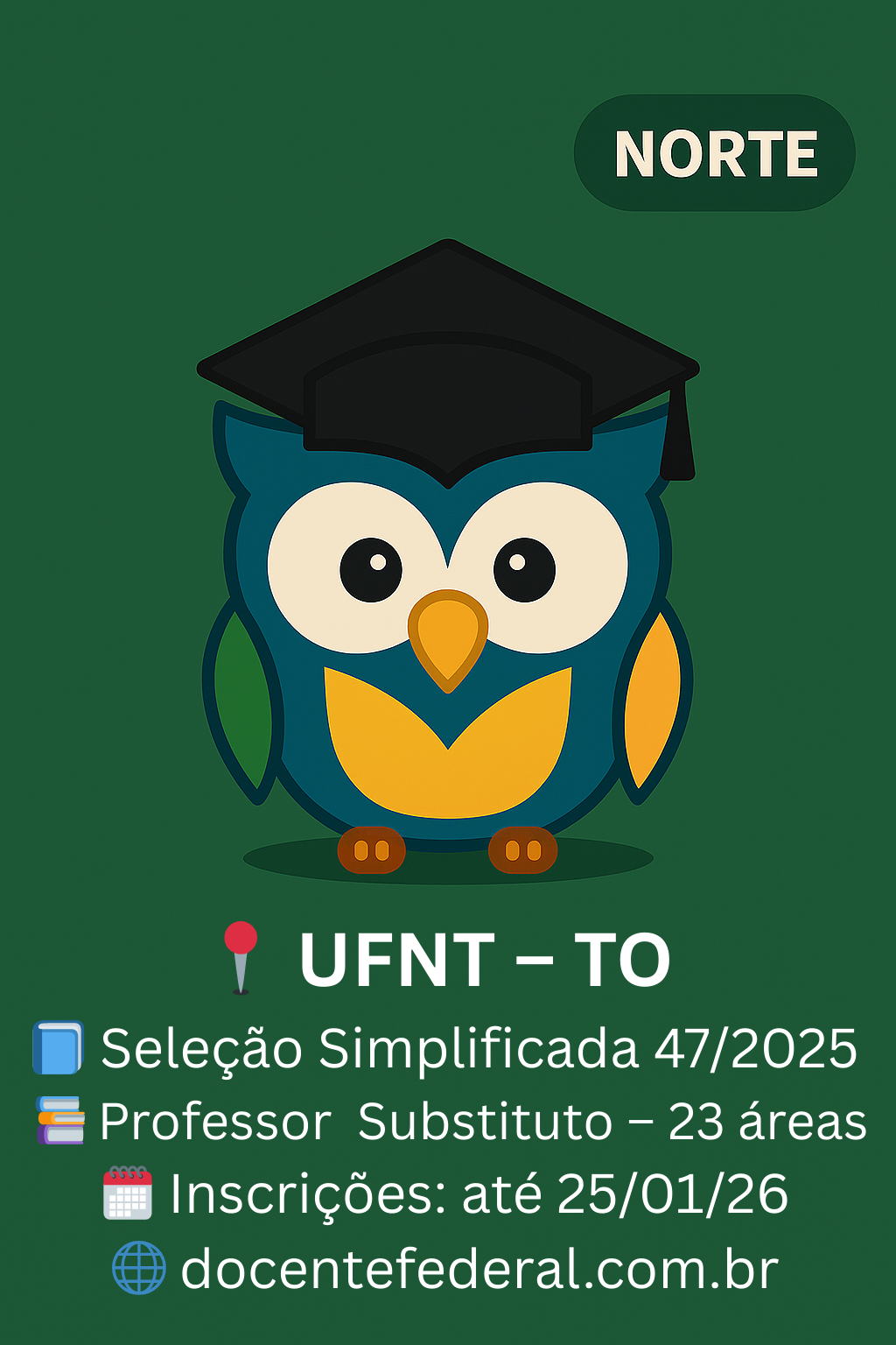 UFNT abre seleção para Professor Substituto 2026.1 (Edital nº 047/2025)