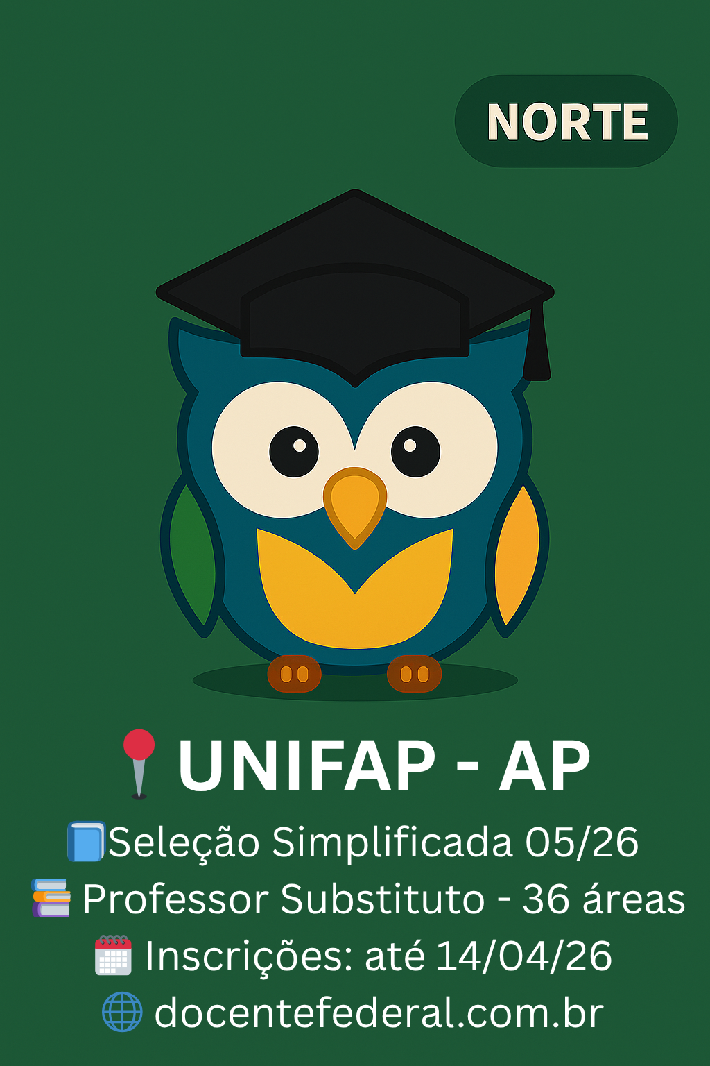 UNIFAP abre processo seletivo simplificado para professor substituto edital 05 2026