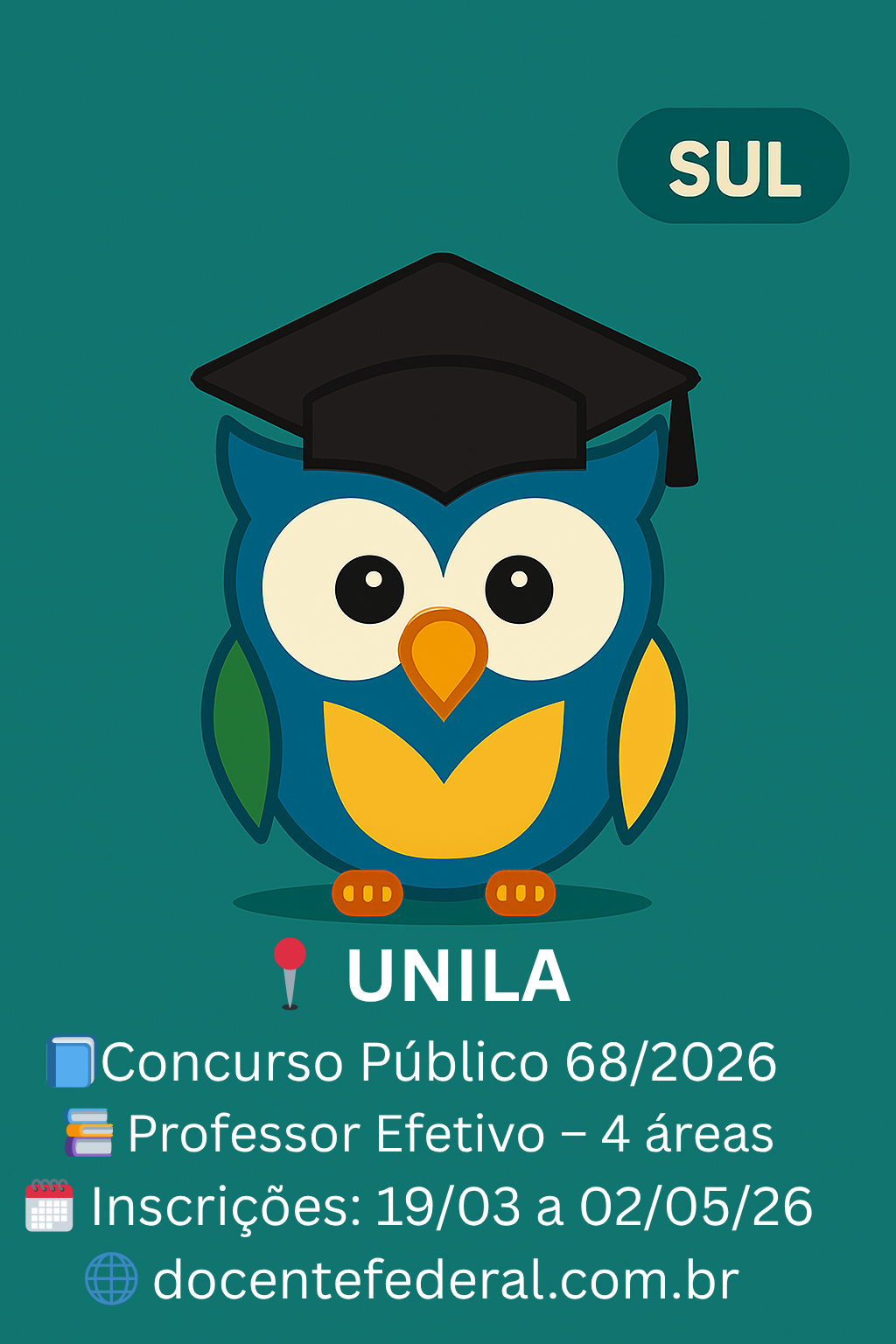UNILA abre concurso público para professor efetivo edital 68 2026