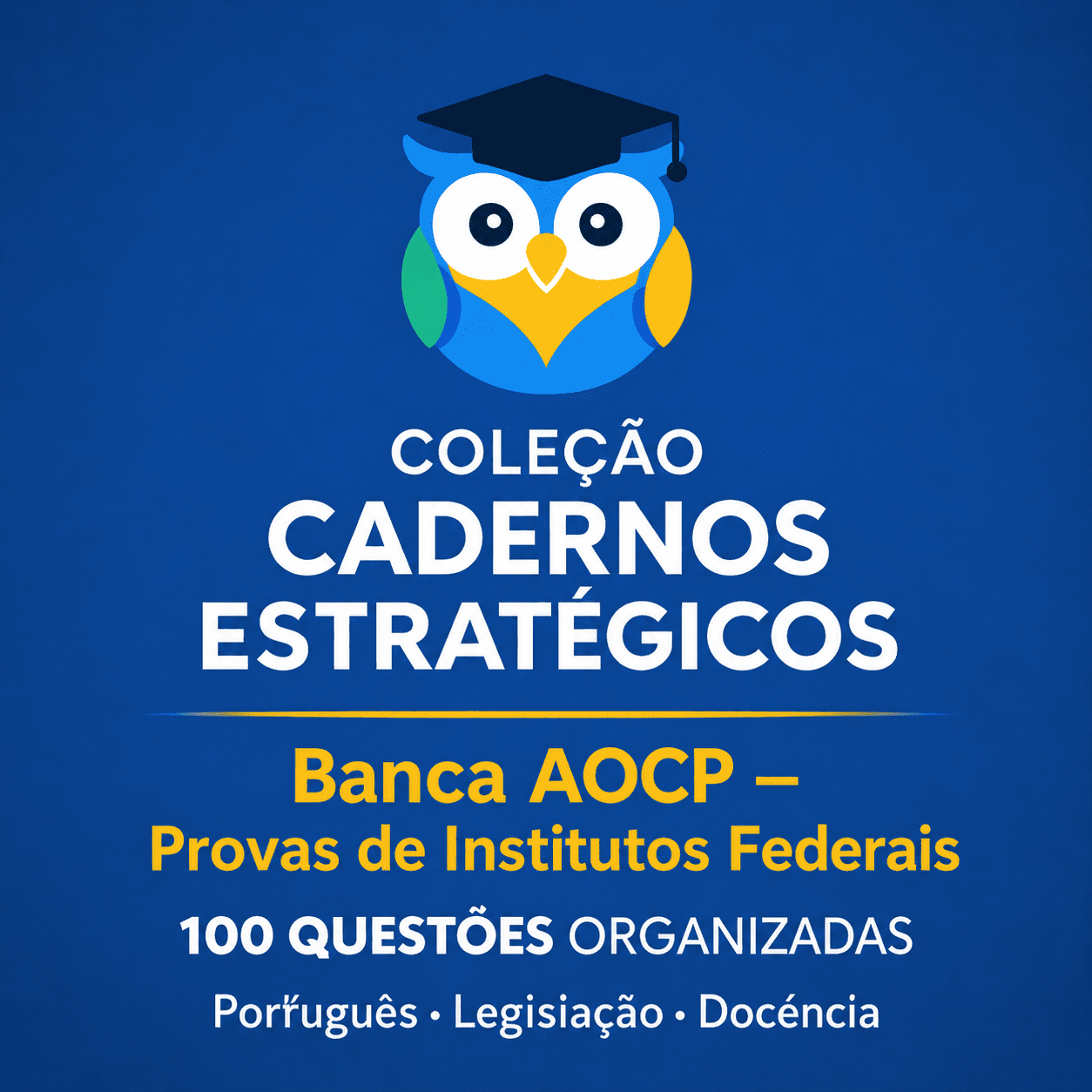 Coleção Cadernos Estratégicos Banca AOCP — Provas de Institutos Federais